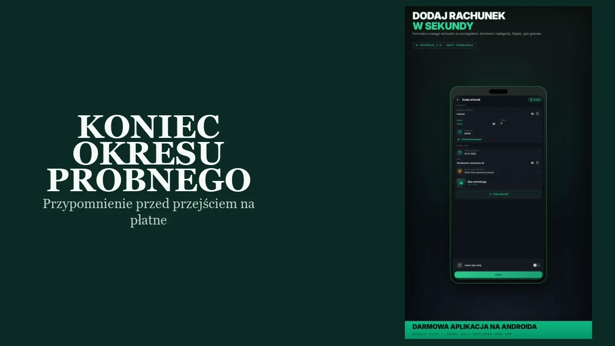 Telefon z formularzem Dodaj rachunek i terminem końca okresu próbnego obok nagłówka o przypomnieniu.